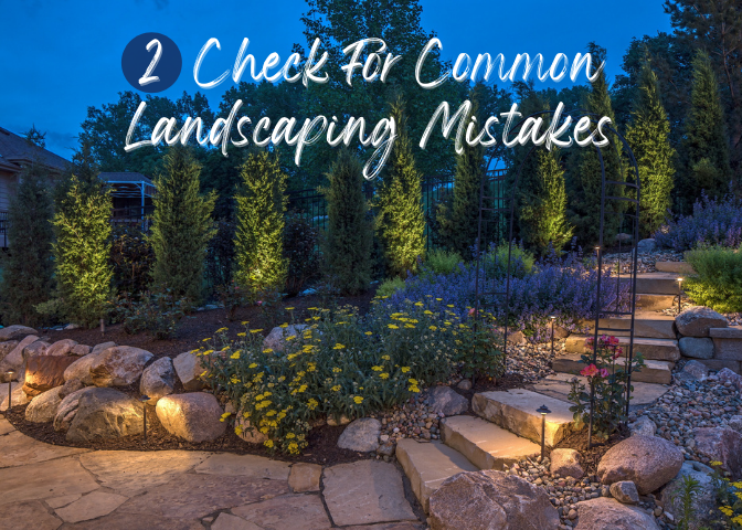 2 Check For Common Landscaping Mistakes