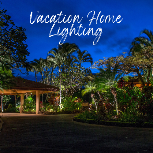 Vacation Home Lighting